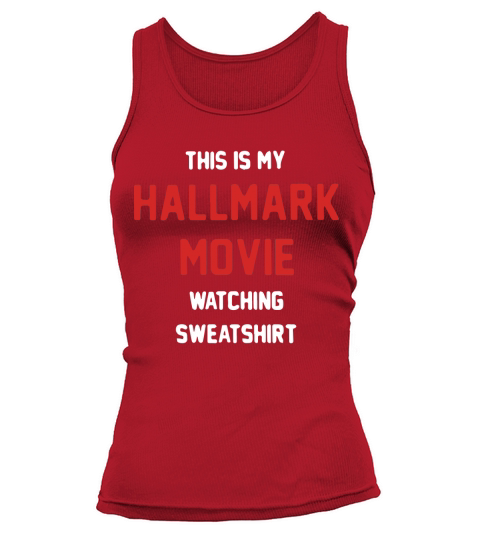 This is my Hallmark movie Tank top Woman