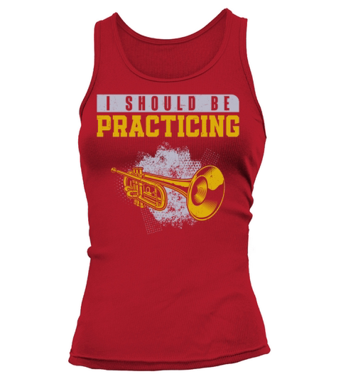 Trumpet Player Vintage I Should Be Tank top Woman