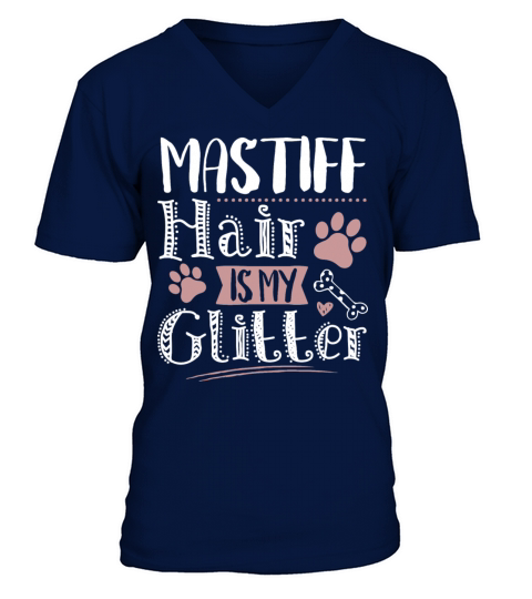 Cool Funny Mastiff Pet Dog Owner Lovers Sayings V-Neck T-shirt