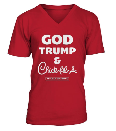 God trump and chick fil V-Neck T-shirt