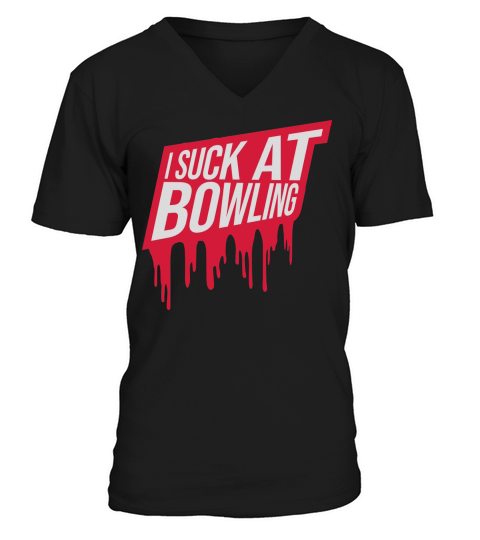 I suck at bowling V-Neck T-shirt