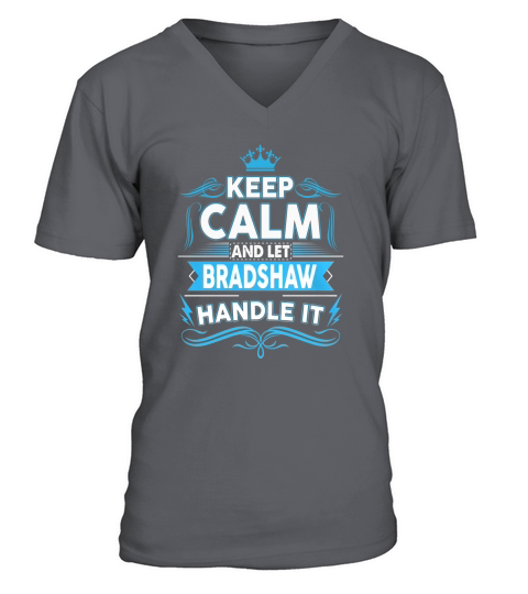Keep calm BRADSHAW, BRADSHAW tshirt V-Neck T-shirt