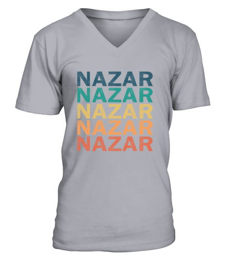 Nazar Name T Shirt - Nazar Vintage Retro Name Gift V-Neck T-shirt