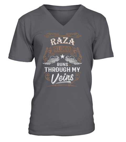 RAZA Blood Runs Through My Veins Legend name gifts T Shirt V-Neck T-shirt