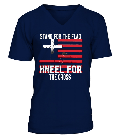Stand For The Flag Kneel For The Cross Jesus TShirt V-Neck T-shirt