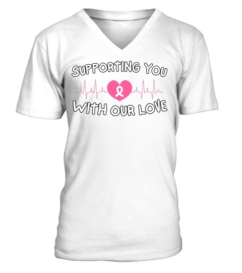 Supporting You With Our Love Breast Cancer V-Neck T-shirt