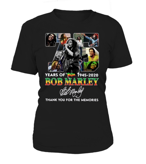 75 Years Of Bob Marley Thank You For The Memories Signature shirt Women's T-Shirt
