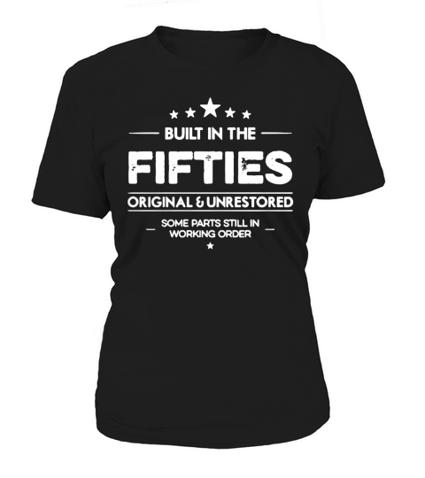Built in the Fifties Original and Unrestored Women's T-Shirt