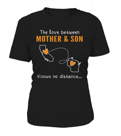 CA - WI The love between Mother and Son knows no distance Women's T-Shirt