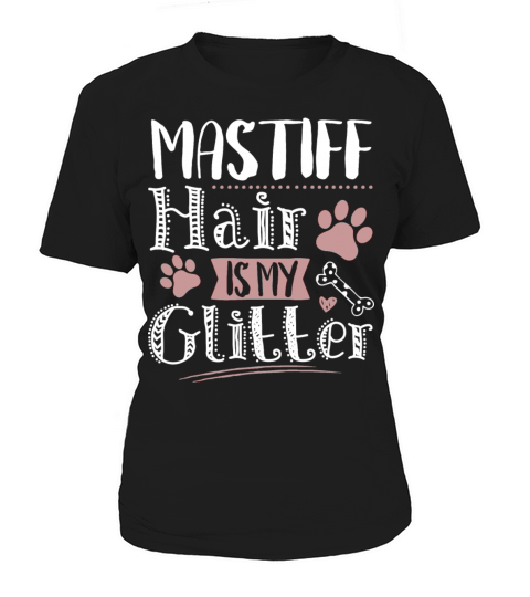Cool Funny Mastiff Pet Dog Owner Lovers Sayings Women's T-Shirt