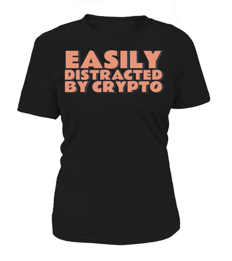 Easily Distracted By Crypto Women's T-Shirt