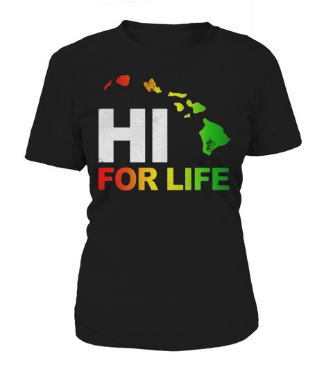 Hawaii Hi For Life Shirt Funny Vintage Irie Rasta Tee Women's T-Shirt