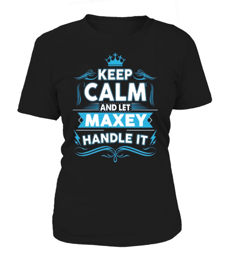 Keep calm MAXEY, MAXEY tshirt Women's T-Shirt