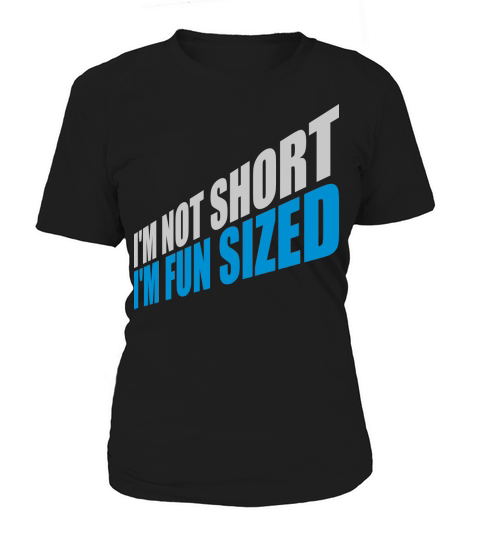 Not short fun sized Women's T-Shirt