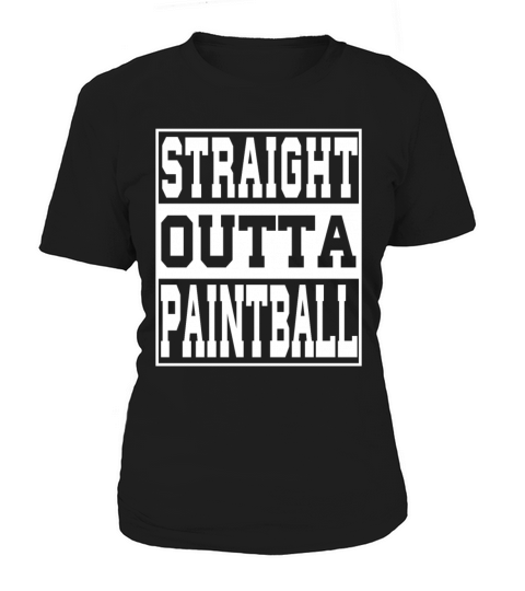 Paintball Saying Funny Women's T-Shirt