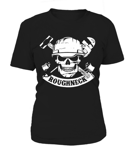 Roughneck Oilfield Women's T-Shirt