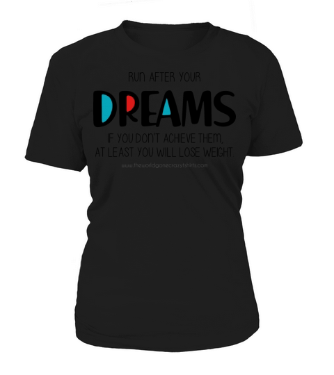 Run after your dreams Women's T-Shirt