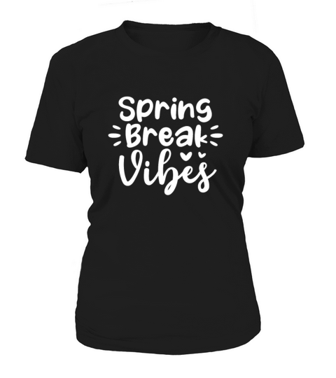 Spring Break Vibes Women's T-Shirt