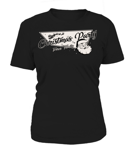 Torres Family Ready for Christmas Party Women's T-Shirt