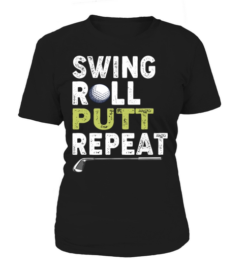 Vintage Golfer Shirt Swing Roll Putt Repeat Funny Women's T-Shirt