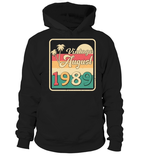 1989 August Vintage Hoodie Unisex