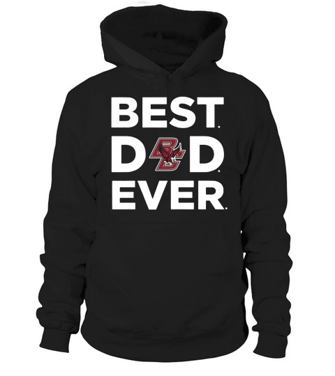 Boston College Eagles_Best Dad Ever Hoodie Unisex
