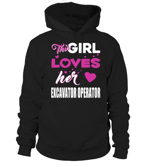 EXCAVATOR OPERATOR Hoodie Unisex