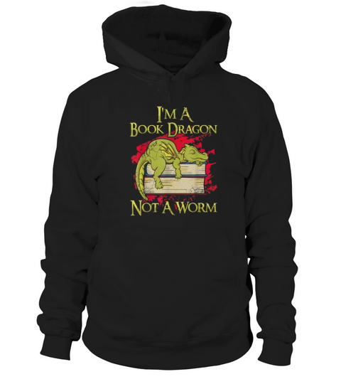 Im A Book Dragon Not A Worm Funny Quotes Humor Hoodie Unisex