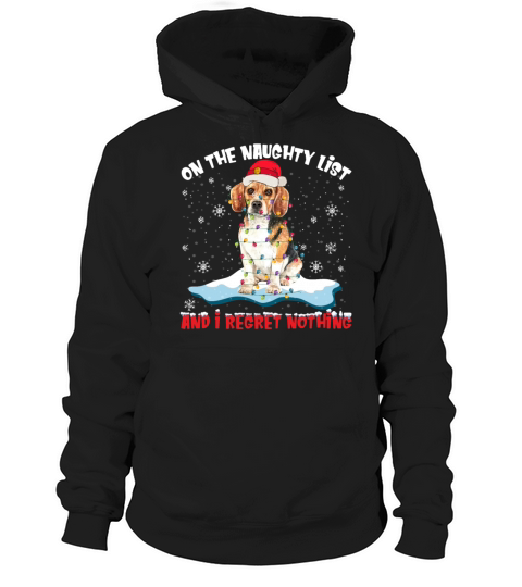 On The Naughty List And I Regret Nothing Beagle Hoodie Unisex