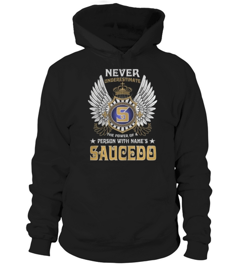 SAUCEDO NAME,SAUCEDO BIRTHDAY,SAUCEDO HOODIE,SAUCEDO TSHIRT FOR YOU Hoodie Unisex