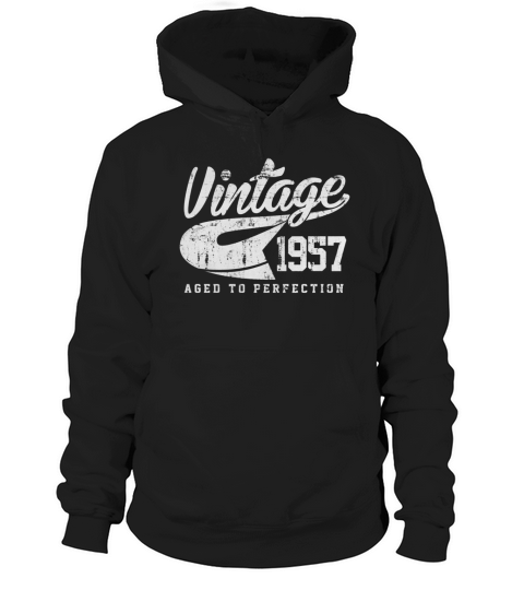 Vintage 1957 Aged To Perfection Shirt LIMTED EDITION Hoodie Unisex