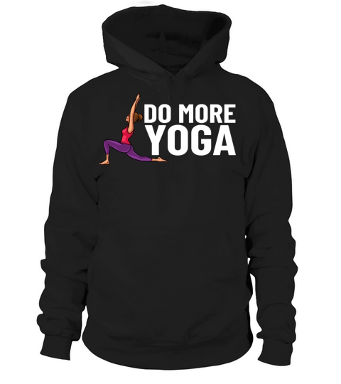Yoga Beginner Workout Poses Quotes Meditation Hoodie Unisex