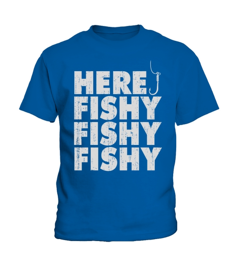 Here Fishy Fishy Funny Fishing Shirt Father s Day Gift Kids T-Shirt