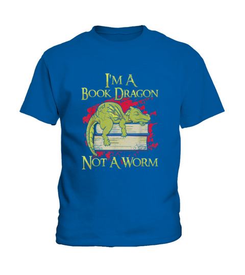 Im A Book Dragon Not A Worm Funny Quotes Humor Kids T-Shirt