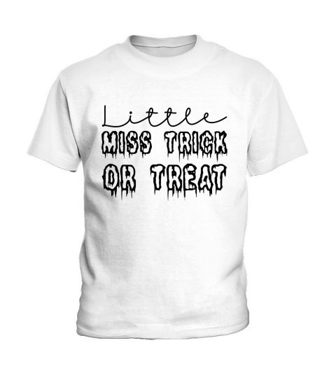 Little Miss Trick Or Treat Halloween Costume Kids T-Shirt