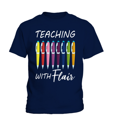 Teaching With Flair Pens Funny Sarcasm Teacher Kids T-Shirt