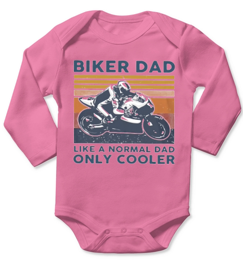 Biker Dad Like A Normal Dad Only Cooler Vintage Shirtn Long Sleeve Baby One-Piece