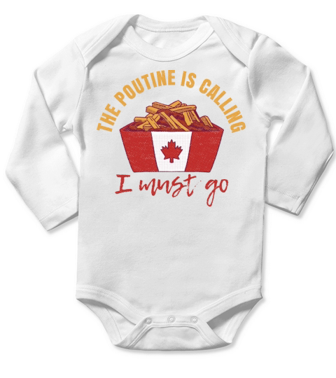Canada Day Poutine Quote for a Canadian Poutine Long Sleeve Baby One-Piece