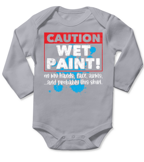 Caution Wet Paint Painter Profession Long Sleeve Baby One-Piece