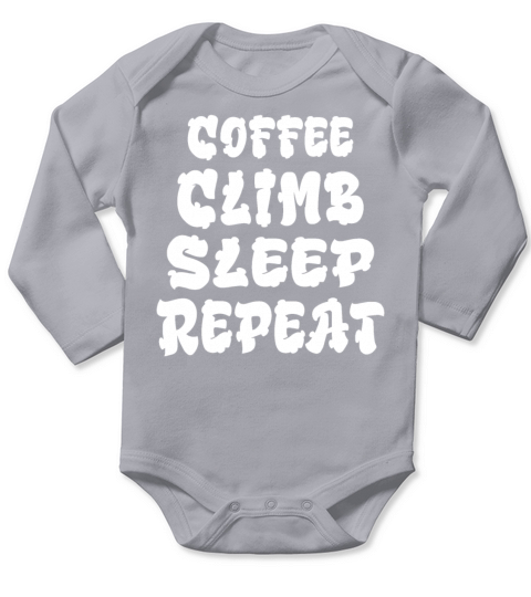 Coffee Climb Sleep Repeat Long Sleeve Baby One-Piece