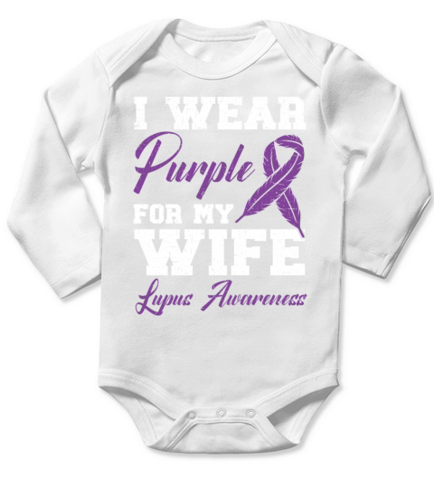 I Wear Purple For My Wife Lupus Awareness Support Long Sleeve Baby One-Piece