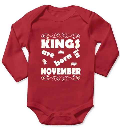 Kings Are Born In November Long Sleeve Baby One-Piece