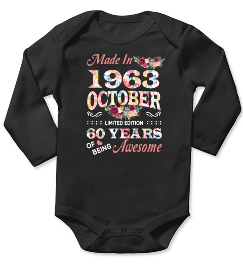 October 1963 Flower 60 Years Of Being Awesome Long Sleeve Baby One-Piece