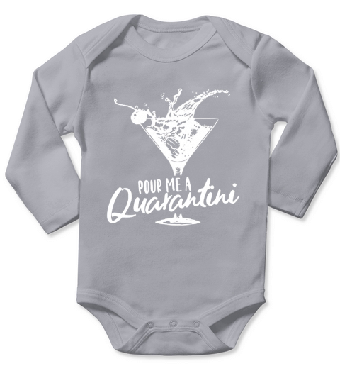 Pour Me A Quarantini Social Distancing Quarantine Funny Virus COVID-19 Shirts Long Sleeve Baby One-Piece