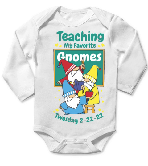 Teaching my favourite Gnomes twosday Teaching my f Long Sleeve Baby One-Piece