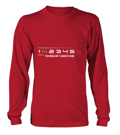1n23456 motorcycle you wouldnt understand t shirt Long sleeved Unisex