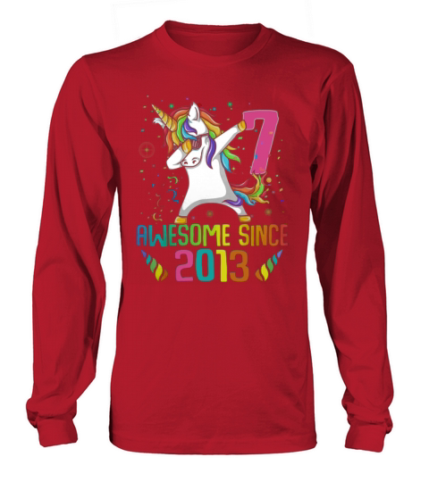 Awesome Since 2013 7 Years Old 7th Birthday Unicorn Dabbing shirt Long sleeved Unisex