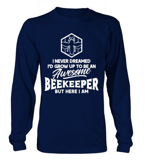 Beekeeping Apiculturist Bee Support Beekeeper Long sleeved Unisex