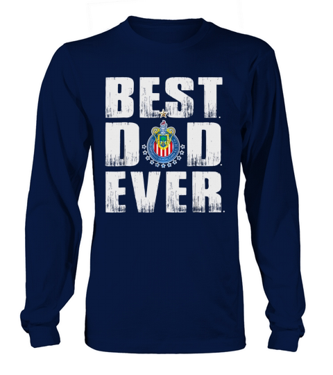 Best Chivas Dad Ever - Father’s Day Gift Long sleeved Unisex