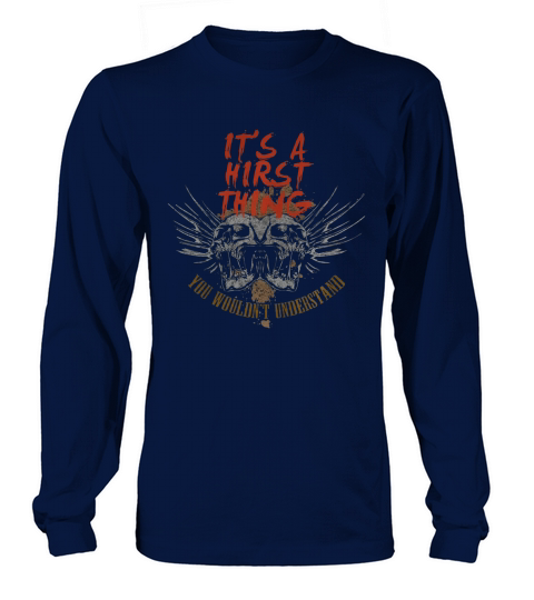 Great To Be HIRST Tshirt Long sleeved Unisex